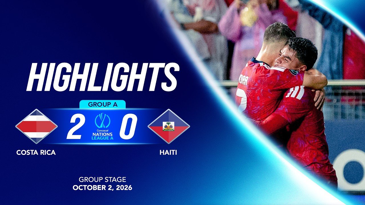 Costa Rica 2 - 0 Haiti — Full Highlights