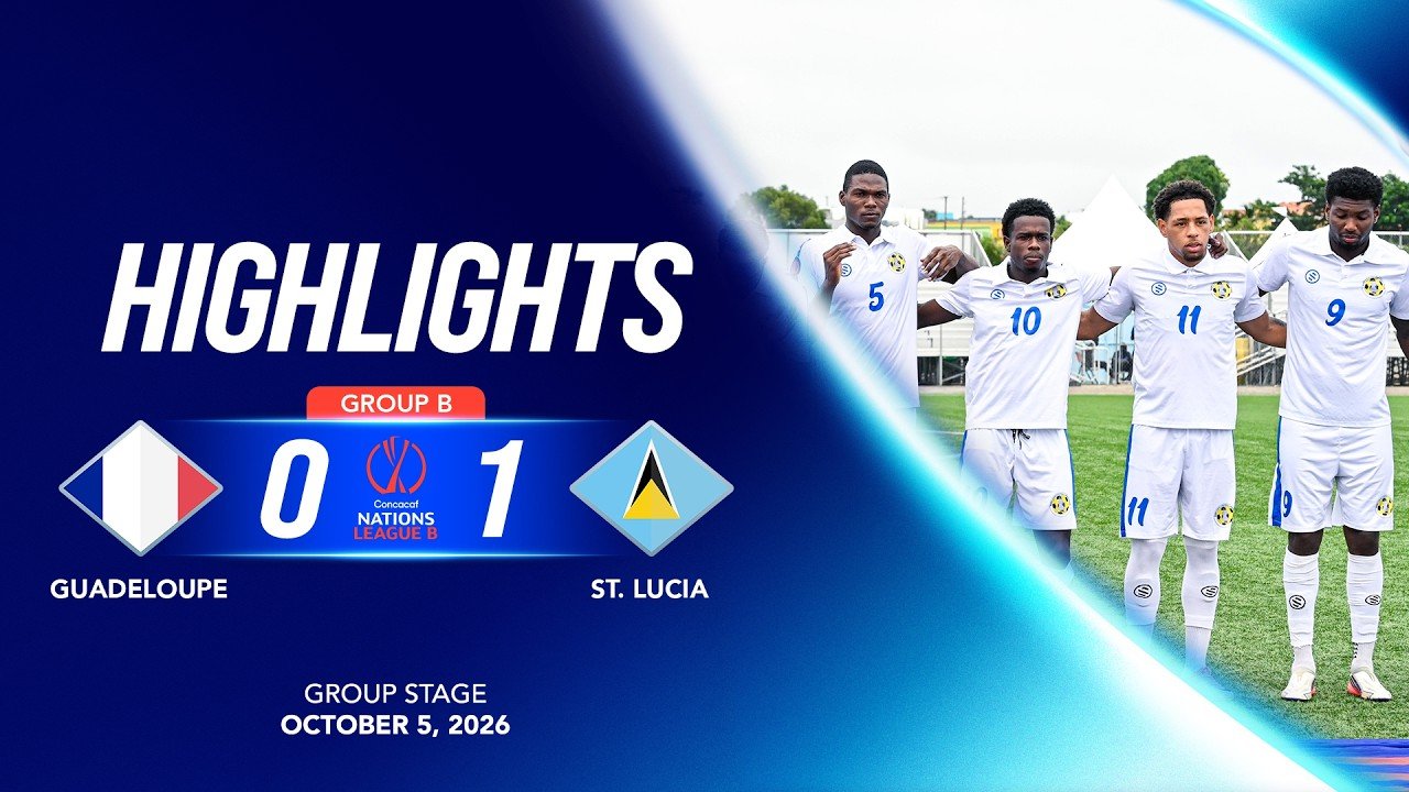 Guadeloupe 0 - 1 Saint Lucia — Full Highlights