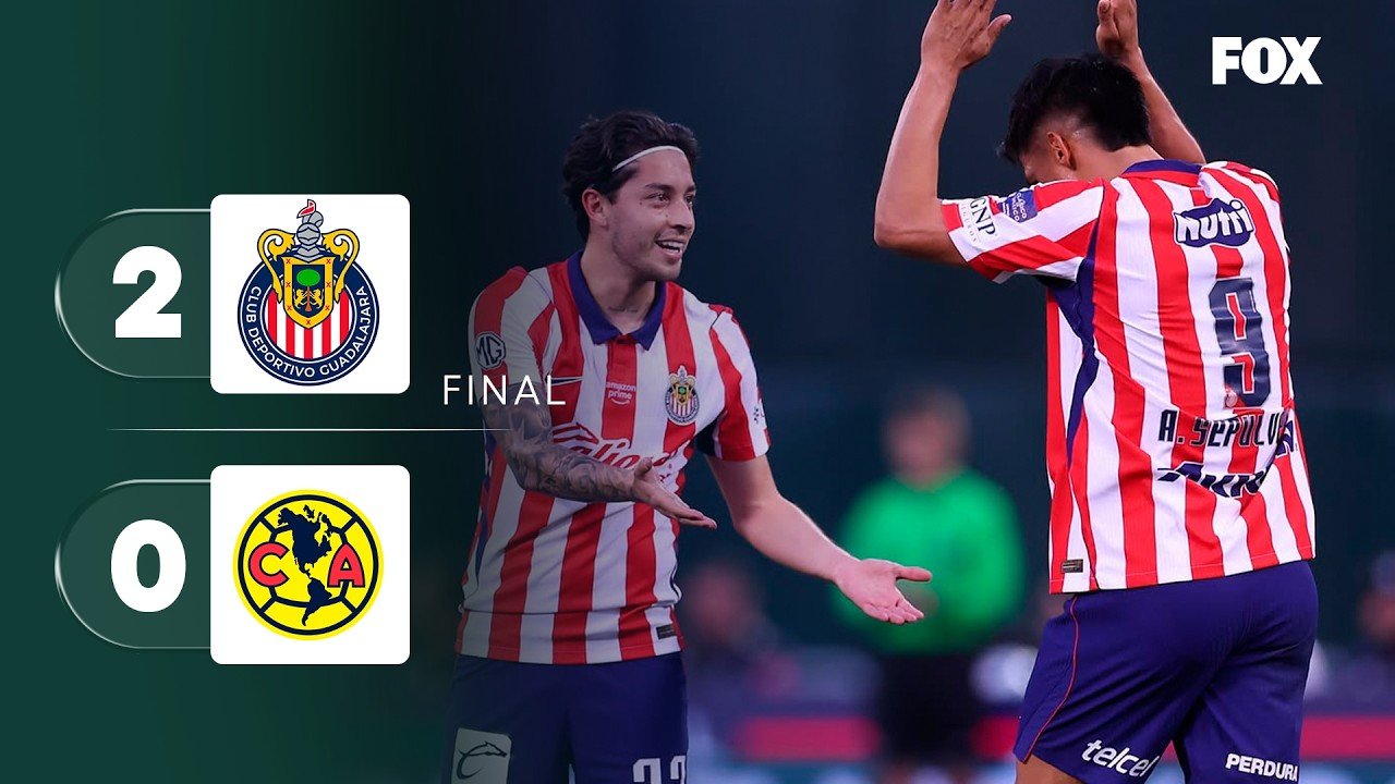 Guadalajara 2 - 0 América — Full Highlights