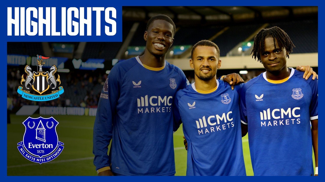 Everton 3 - 1 Newcastle — Full Highlights
