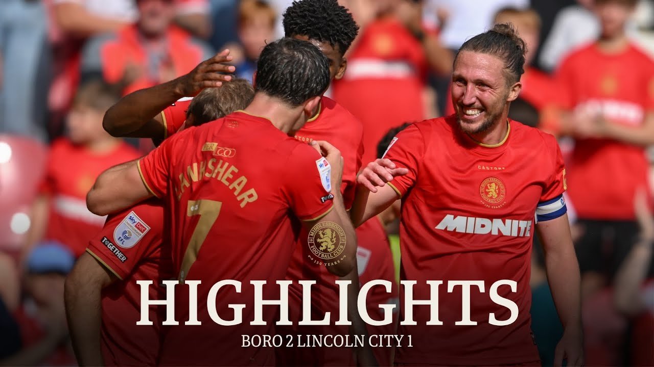 Middlesbrough 2-1 Lincoln City — Full Highlights