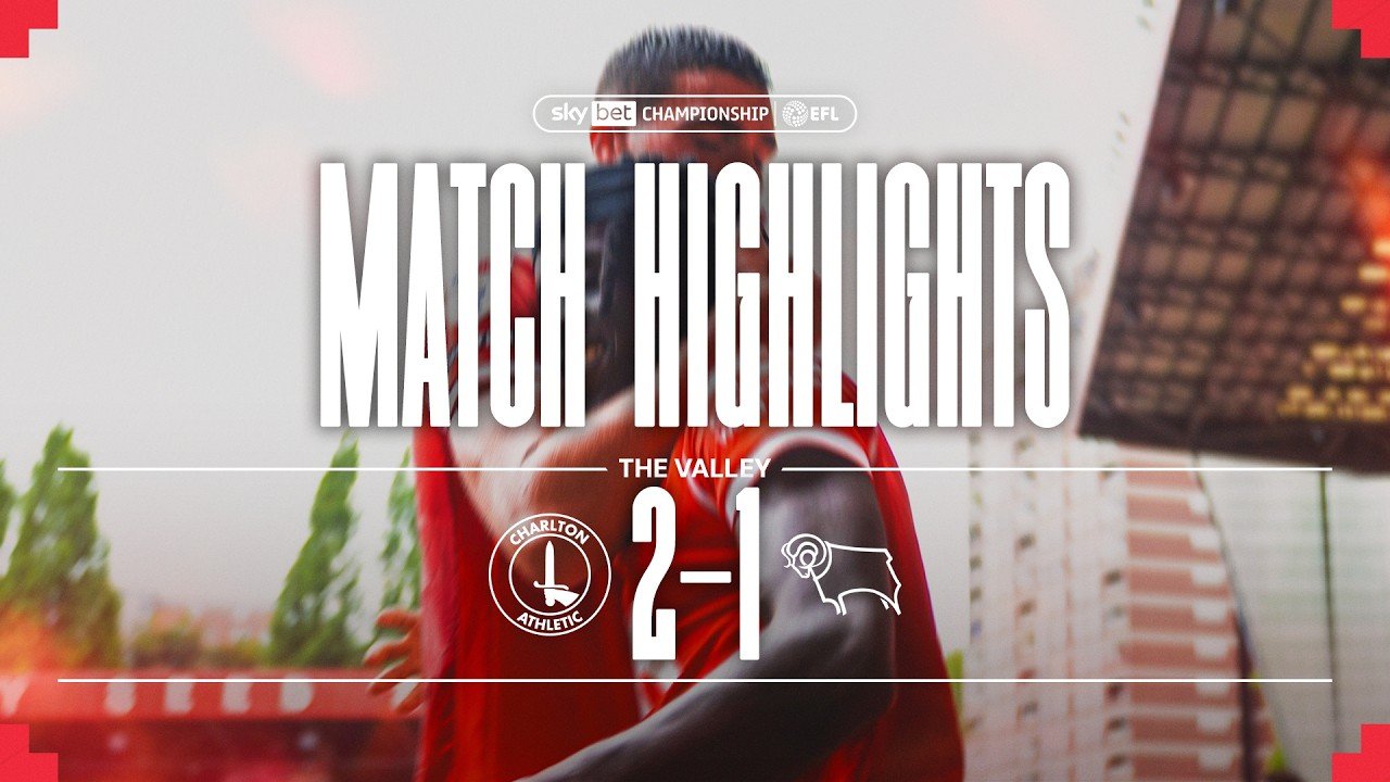 Charlton Athletic 2-1 Derby County — Full Highlights
