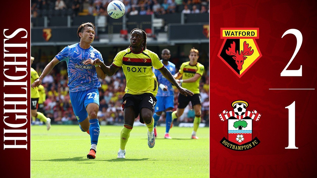 Watford 2-1 Southampton — Full Highlights