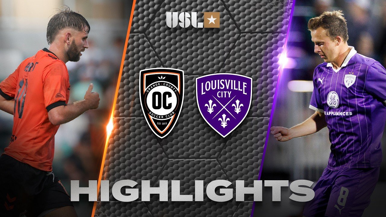 Orange County SC 2 - 3 Louisville City — Full Highlights