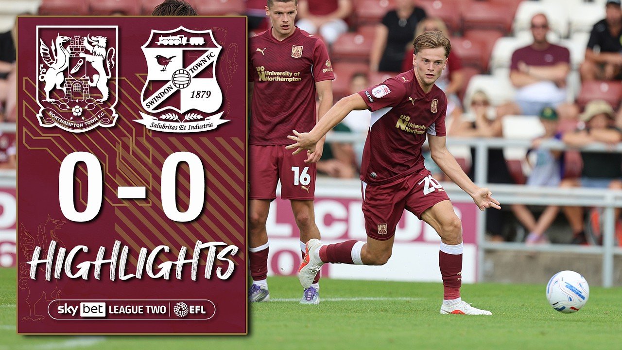 Northampton 0 - 0 Swindon — Full Highlights
