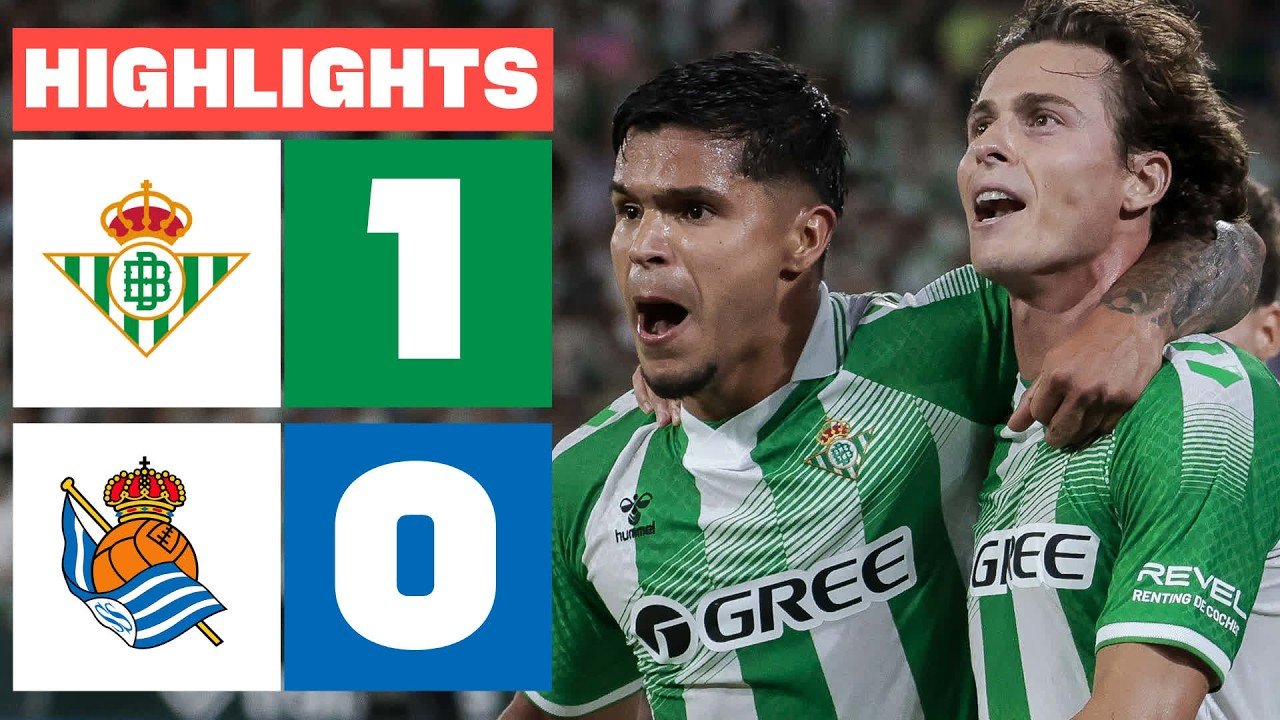 Real Betis 1-0 Real Sociedad — Full Highlights