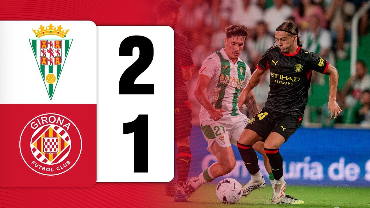 Córdoba 2 - 1 Girona — Full Highlights