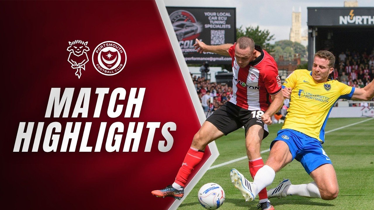 Lincoln 1 - 3 Portsmouth — Full Highlights