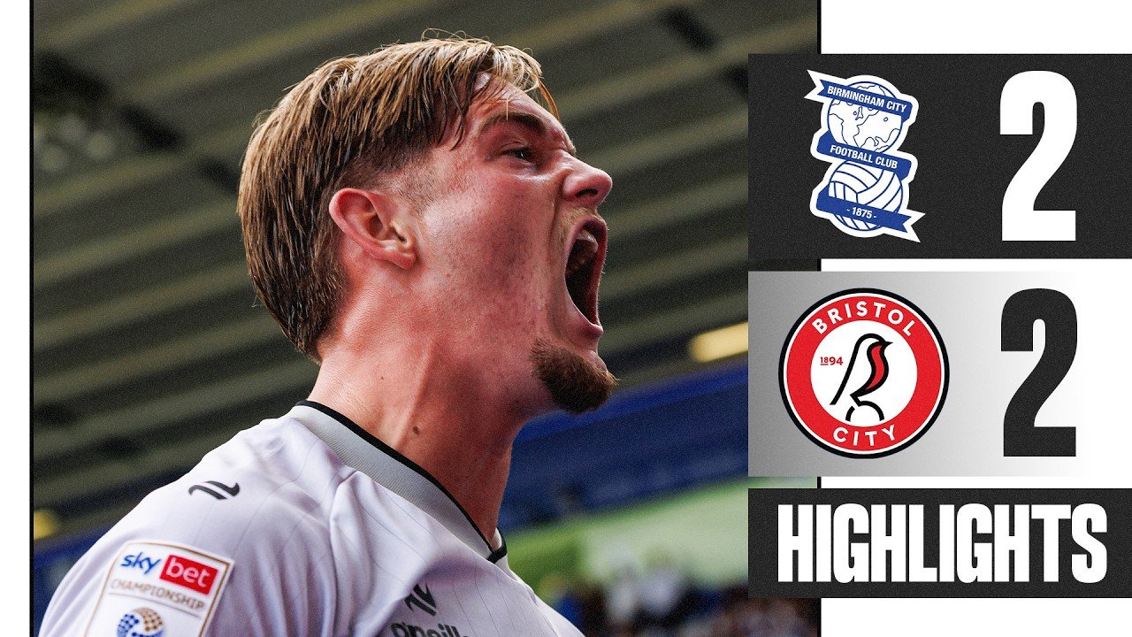 Birmingham City 2-2 Bristol City — Full Highlights