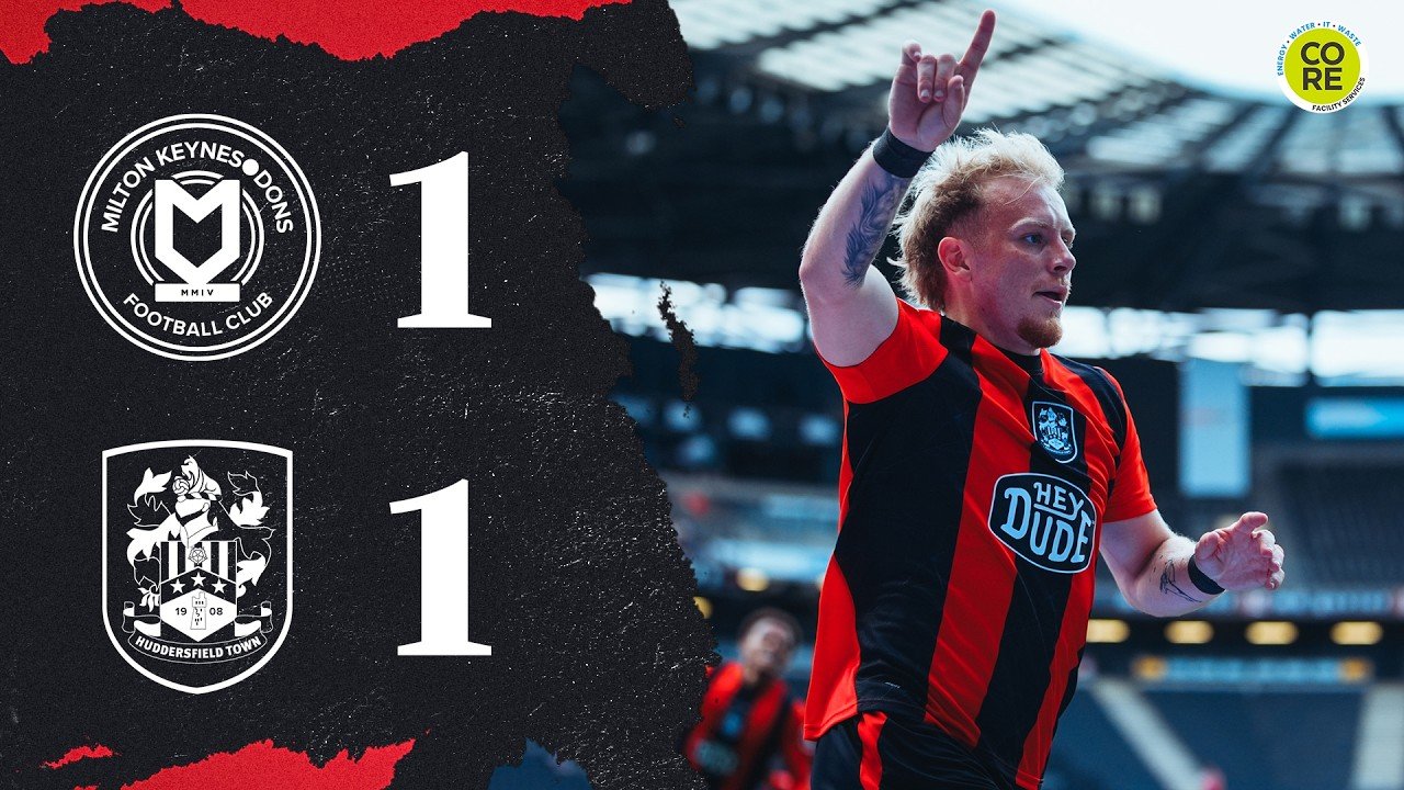 MK Dons 1 - 1 Huddersfield — Full Highlights