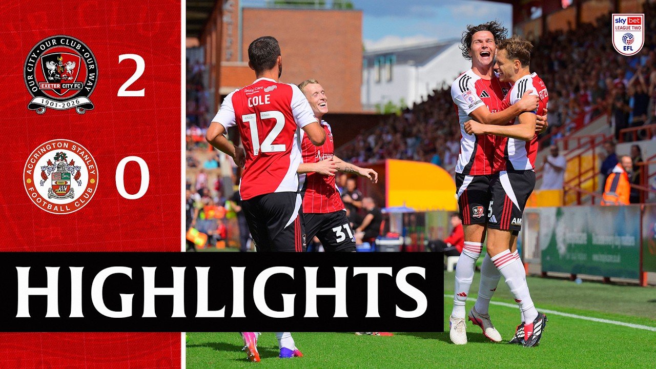 Exeter 2 - 0 Accrington — Full Highlights