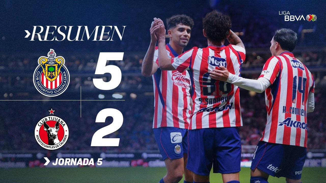 Guadalajara 5 - 2 Tijuana — Full Highlights