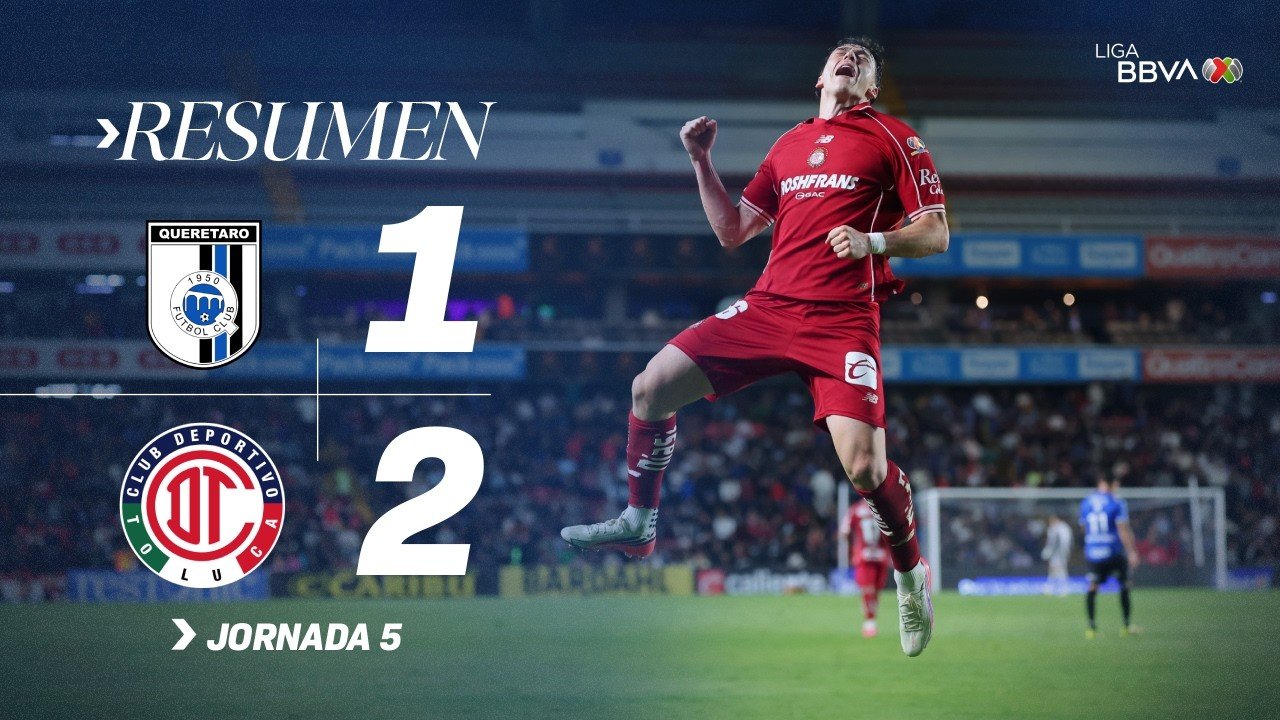 Querétaro 1 - 2 Toluca — Full Highlights