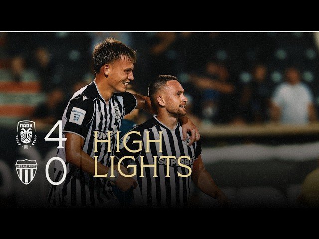 PAOK 4 - 0 Levadiakos — Full Highlights