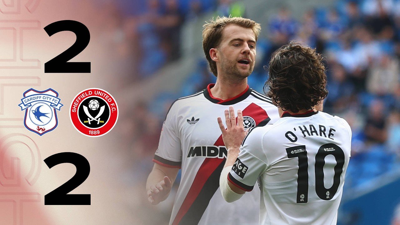 Cardiff City 2-2 Sheffield United — Full Highlights