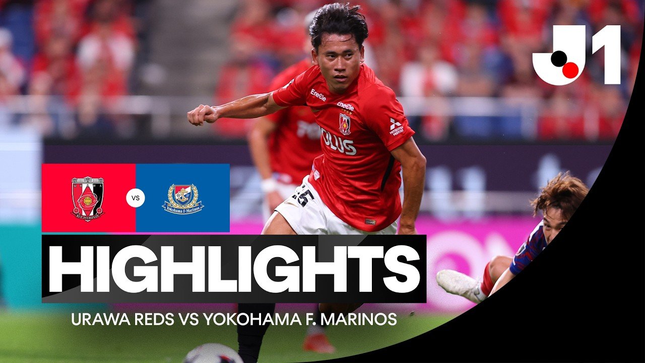 Urawa Reds 3 - 2 Yokohama FM — Full Highlights