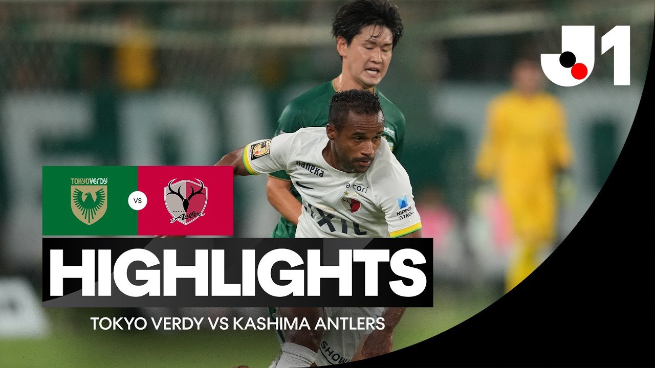 Tokyo Verdy 0 - 2 Kashima — Full Highlights
