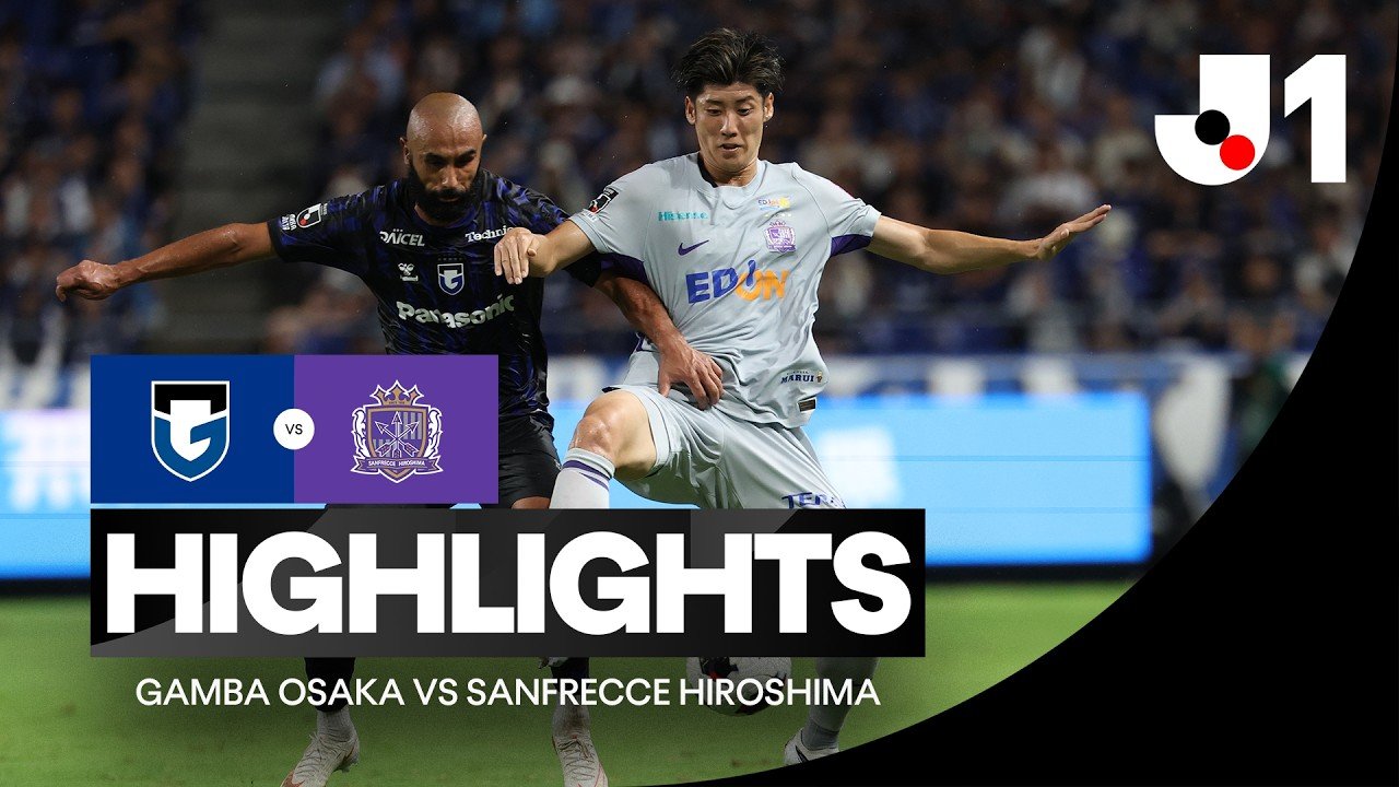 Gamba Osaka 0 - 0 Sanfrecce — Full Highlights