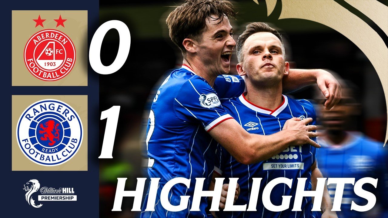 Aberdeen 0 - 1 Rangers — Full Highlights