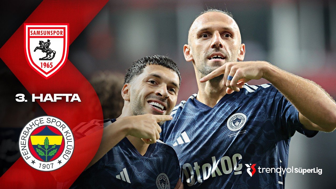 Samsunspor 0 - 2 Fenerbahçe — Full Highlights