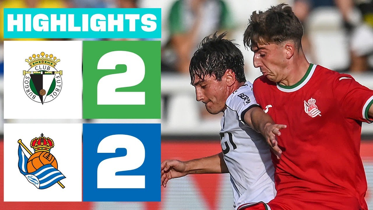 Burgos 2 - 2 Real Sociedad B — Full Highlights