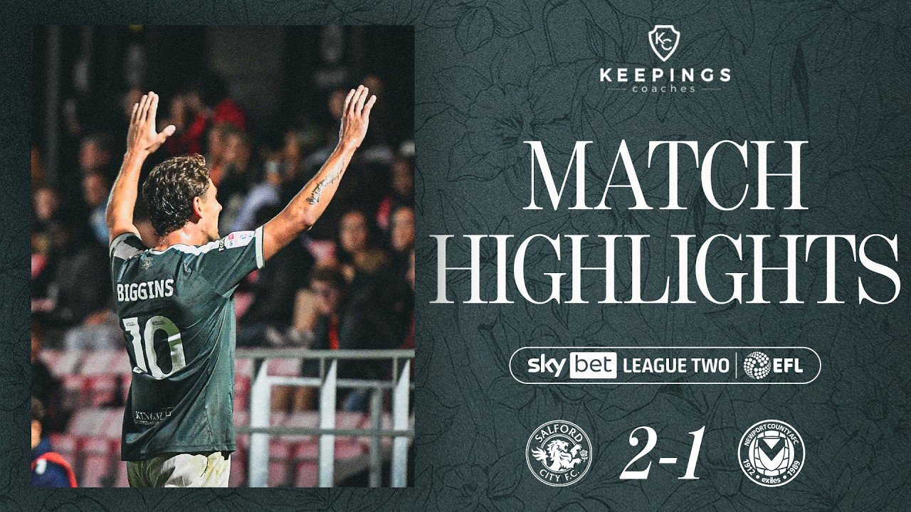 Salford 2 - 1 Newport — Full Highlights
