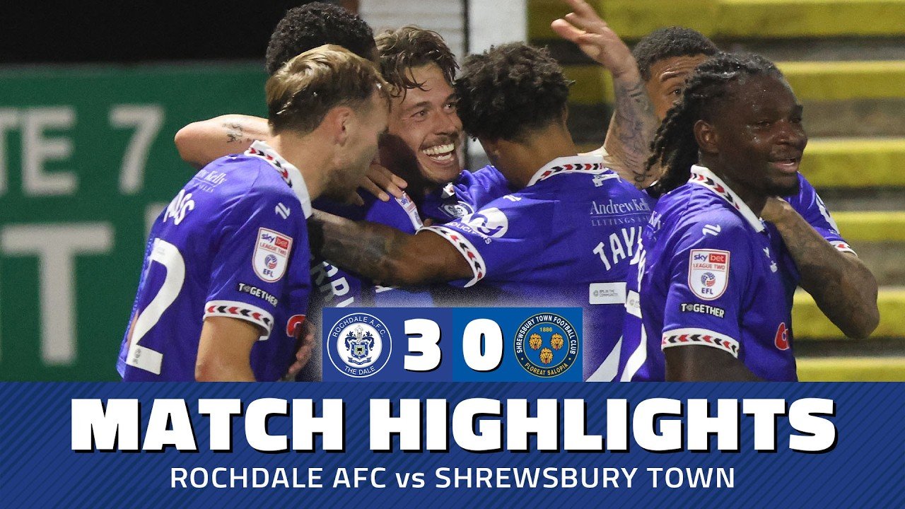 Rochdale 3 - 0 Shrewsbury — Full Highlights
