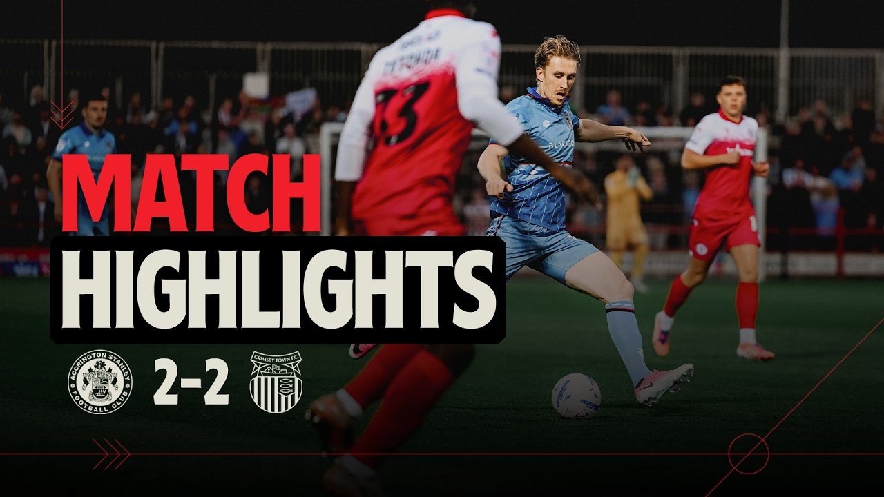Accrington 2 - 2 Grimsby — Full Highlights