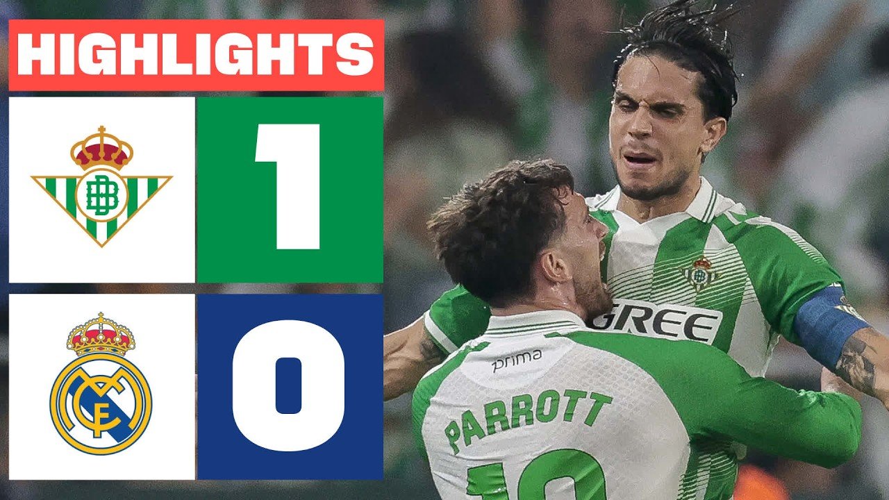 Real Betis 1-0 Real Madrid — Full Highlights