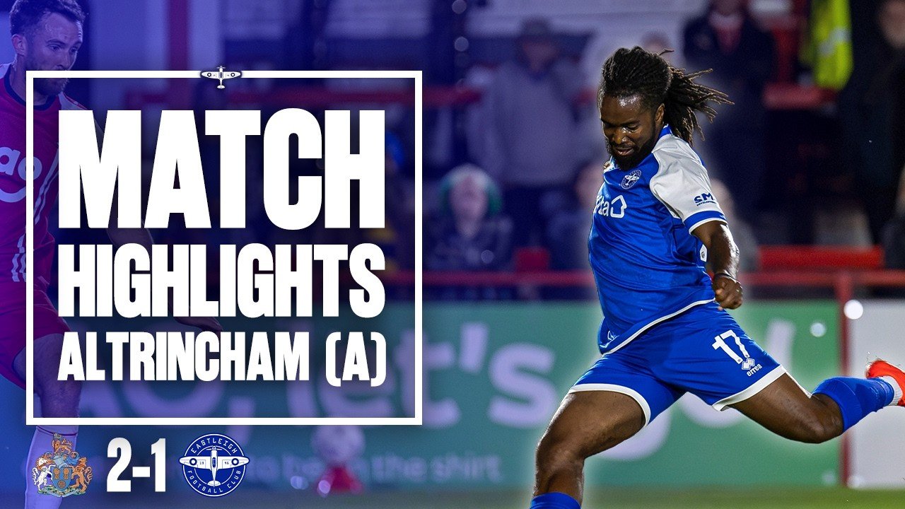 Altrincham 2 - 1 Eastleigh — Full Highlights