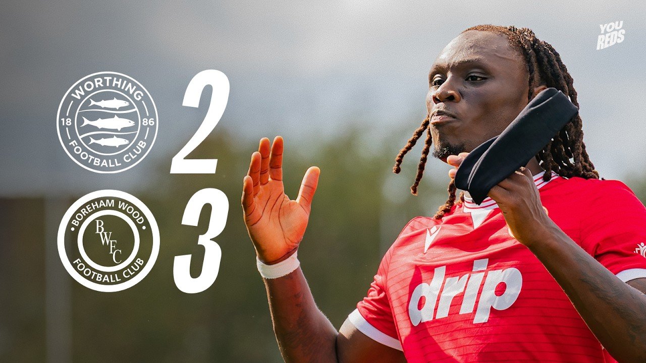 Worthing 2 - 3 Boreham Wood — Full Highlights