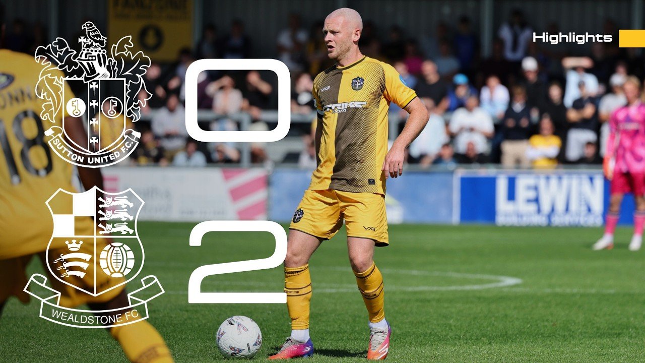 Sutton 0 - 2 Wealdstone — Full Highlights