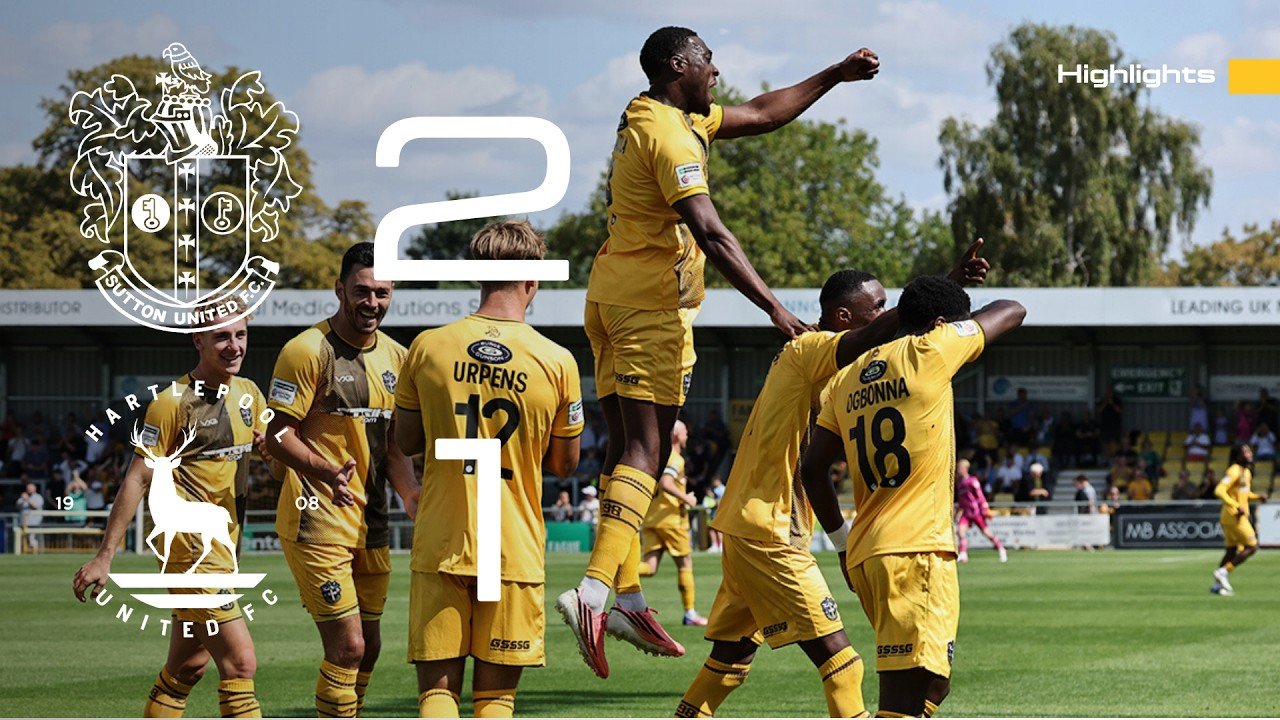 Sutton 2 - 1 Hartlepool — Full Highlights