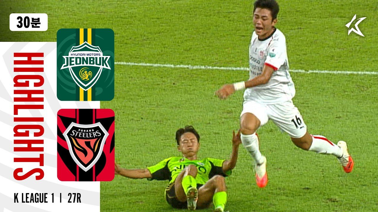 Jeonbuk 2 - 0 Pohang Steelers — Full Highlights