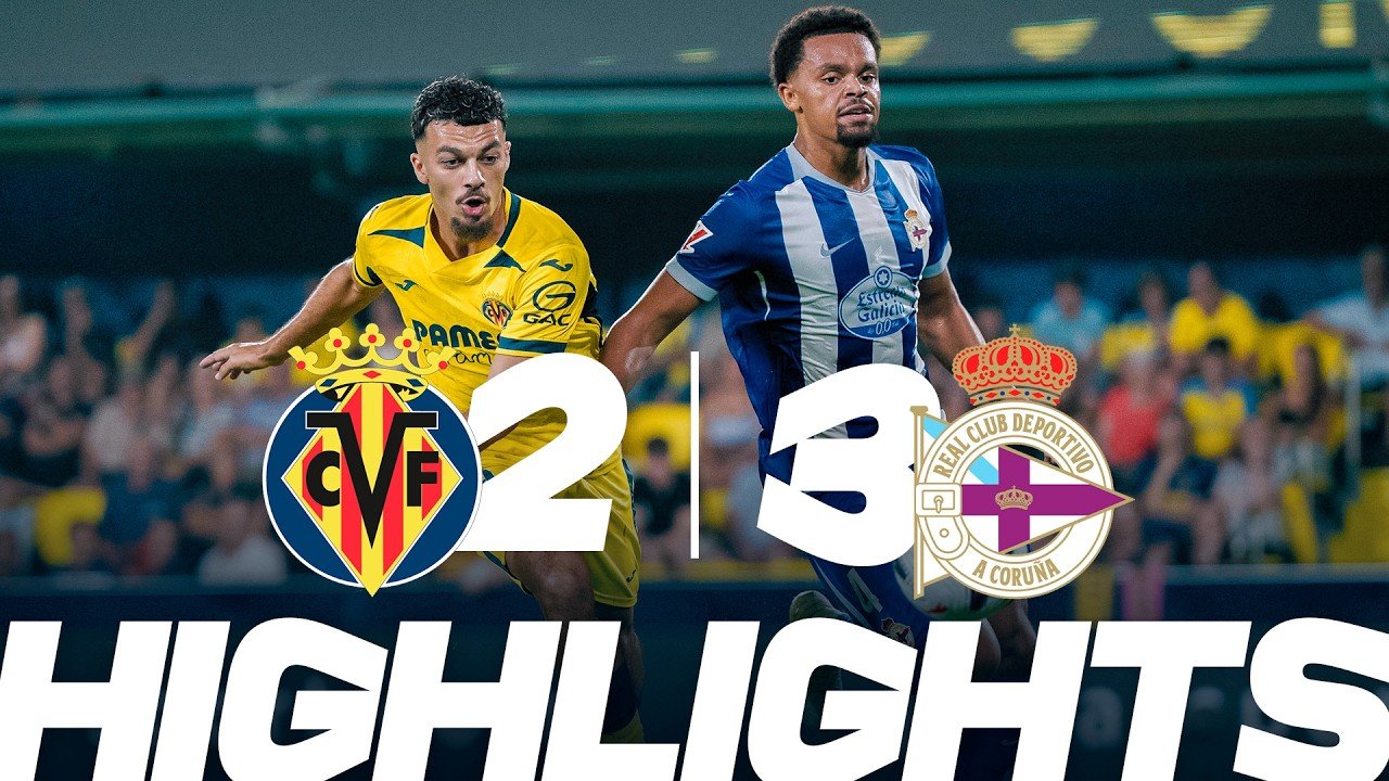 Villarreal 2-3 Deportivo de A Coruña