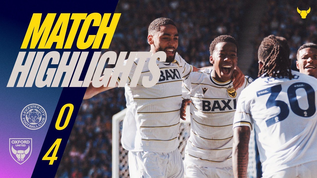 Leicester 0 - 4 Oxford Utd — Full Highlights