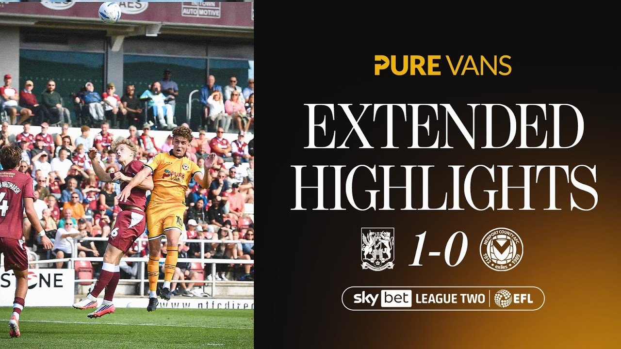 Northampton 1 - 0 Newport — Full Highlights
