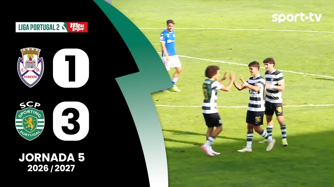 Feirense 1 - 3 Sporting B — Full Highlights