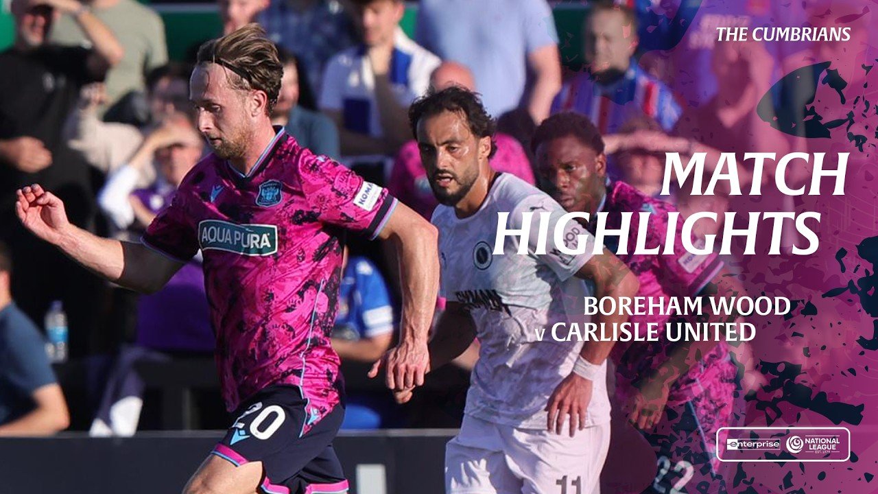 Boreham Wood 2 - 1 Carlisle — Full Highlights