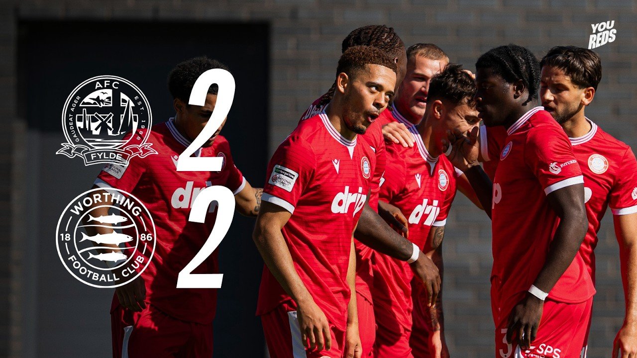 Fylde 2 - 2 Worthing — Full Highlights