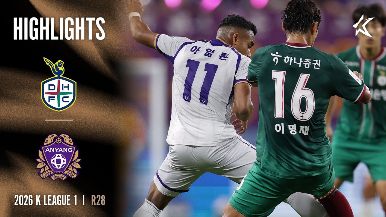 Daejeon Hana 3 - 2 FC Anyang — Full Highlights