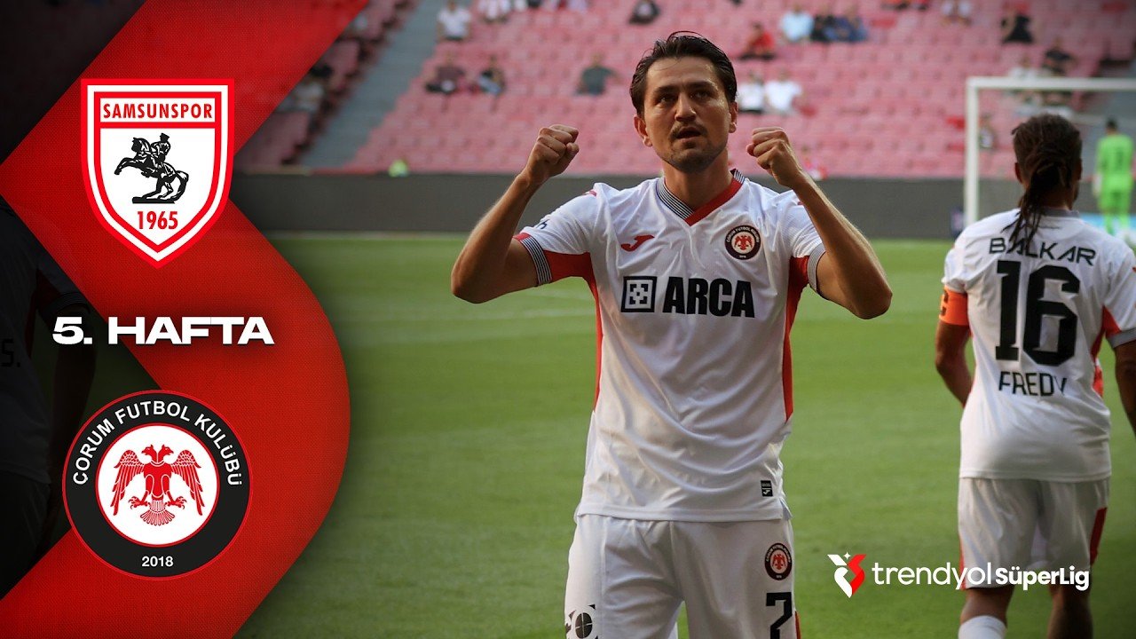 Samsunspor 1 - 5 Çorum — Full Highlights