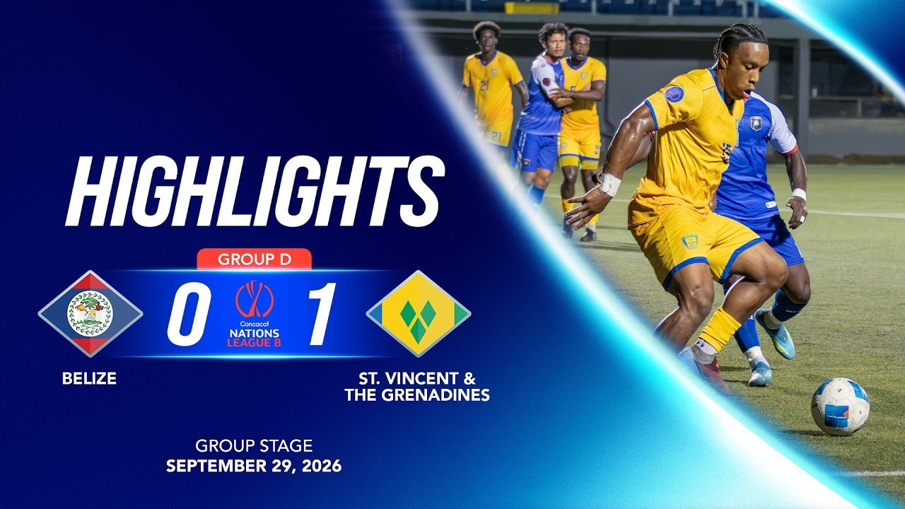 Belize 0 - 1 Saint Vincent and the Grenadines — Full Highlights