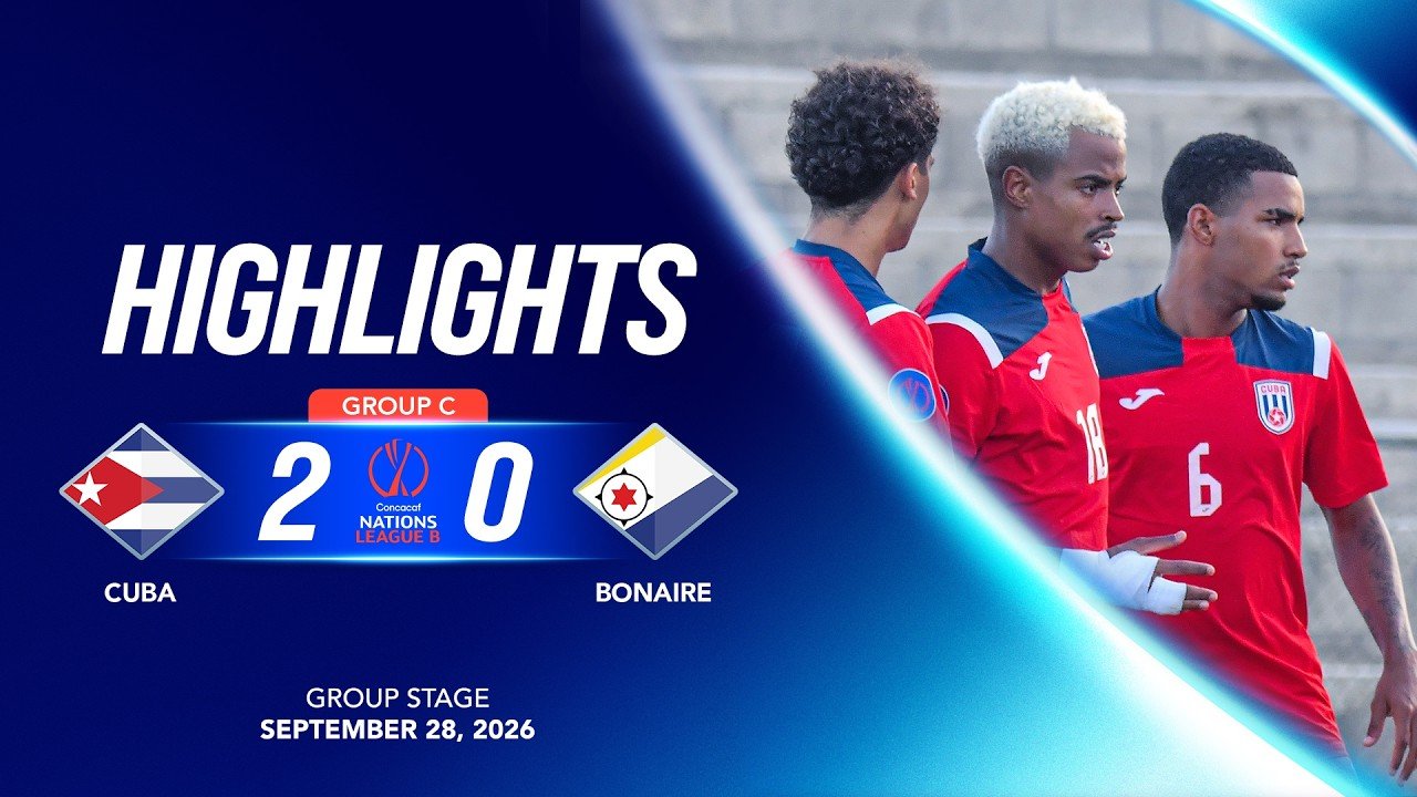 Cuba 2 - 0 Bonaire — Full Highlights
