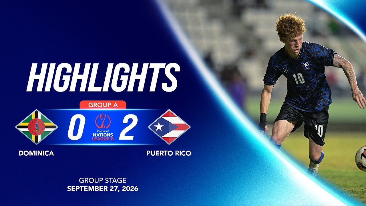 Dominica 0 - 2 Puerto Rico — Full Highlights