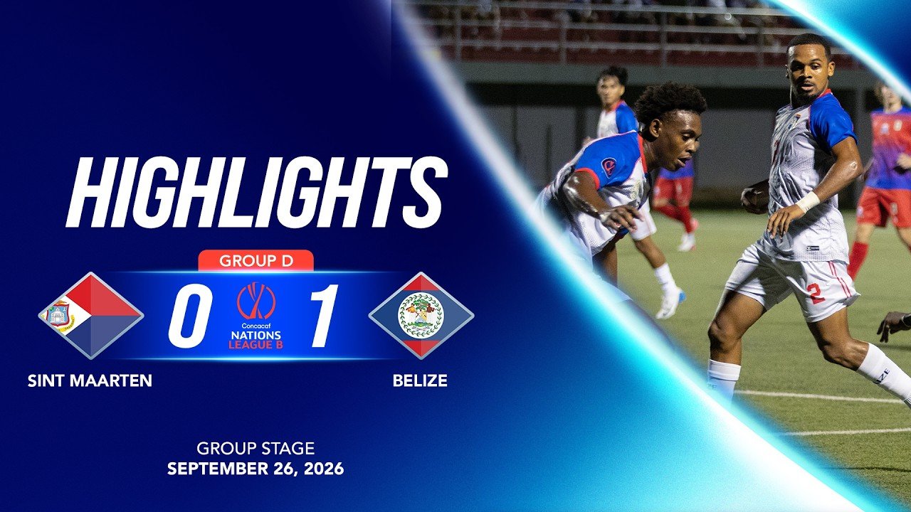 Sint Maarten 0 - 1 Belize — Full Highlights