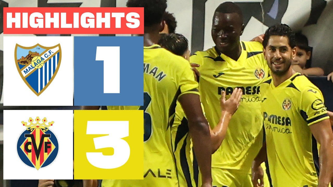 Málaga CF 1-3 Villarreal